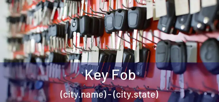 Key Fob (city.name) - (city.state)